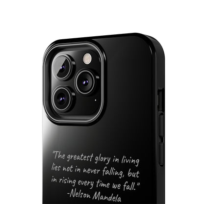 "Rising Glory" Nelson Mandela Quote Phone Case -Tough Phone Cases