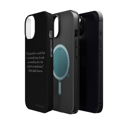 The "Embrace Your Authenticity" Ralph Waldo Emerson Quote Phone Case -MagSafe Tough Cases