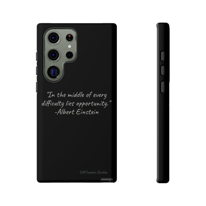 The "Opportunity Amid Difficulty" Albert Einstein Quote Phone Case -Tough Cases