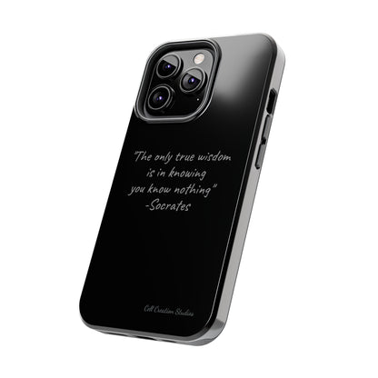 The "Socrates' Wisdom" Quote Phone Case -Tough Phone Cases