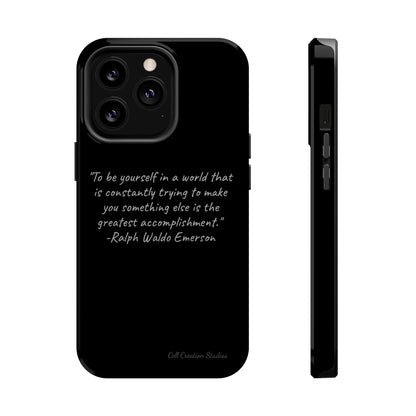 The "Embrace Your Authenticity" Ralph Waldo Emerson Quote Phone Case -MagSafe Tough Cases