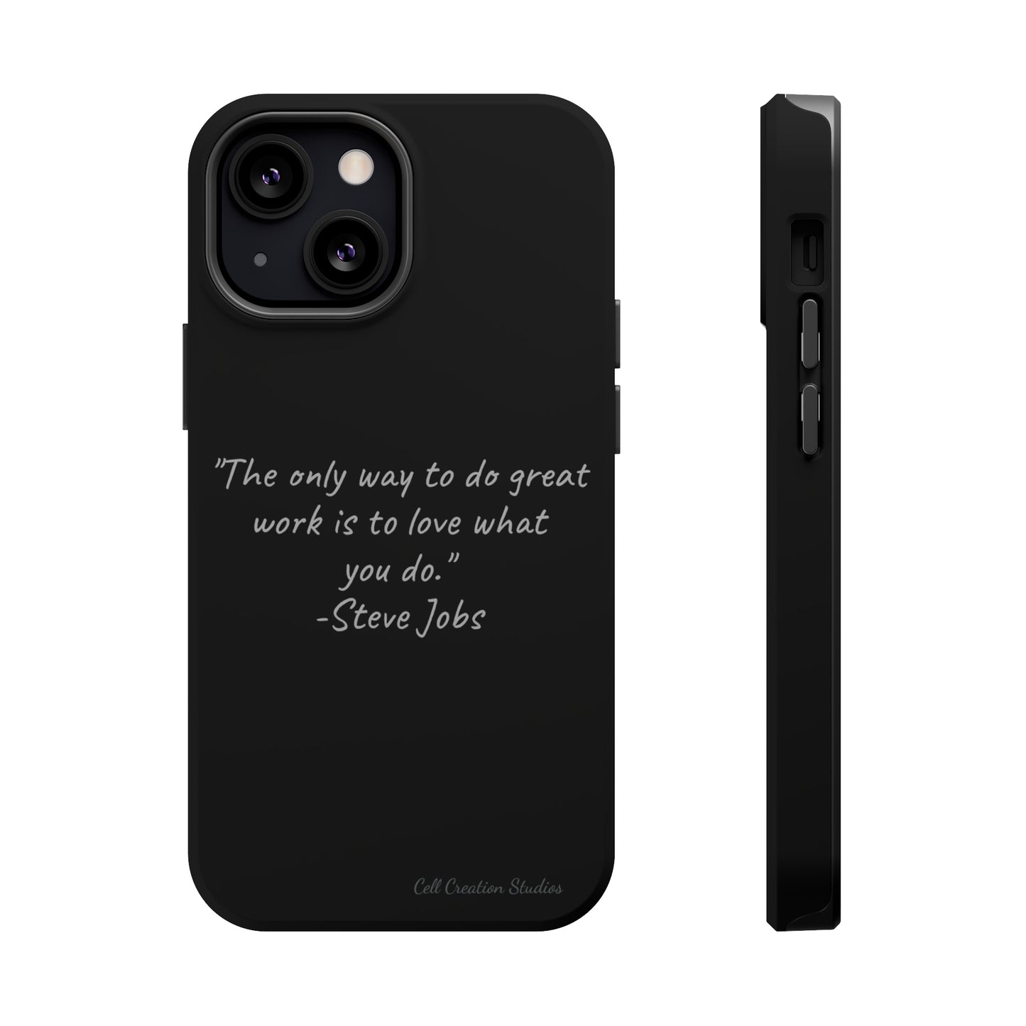 The "Love What You Do" Steve Jobs Quote Phone Case -MagSafe Tough Cases