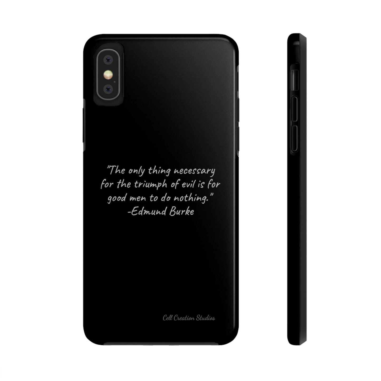 The "Triumph of Good" Edmund Burke Quote Phone Case -Tough Phone Cases