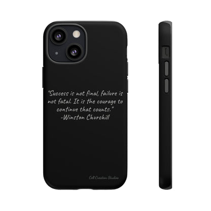 "Continual Courage" Winston Churchill Quote Phone Case -Tough Cases