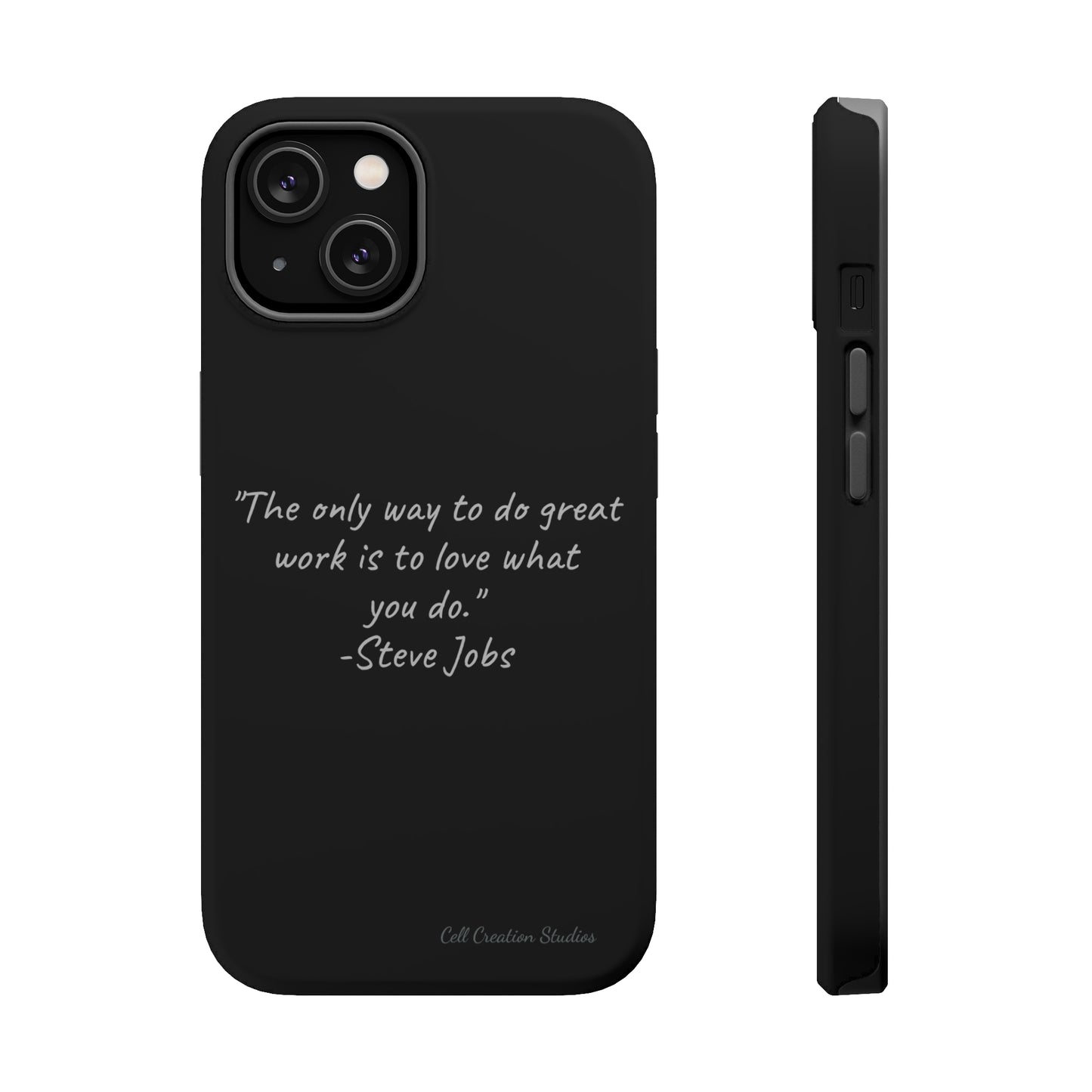 The "Love What You Do" Steve Jobs Quote Phone Case -MagSafe Tough Cases