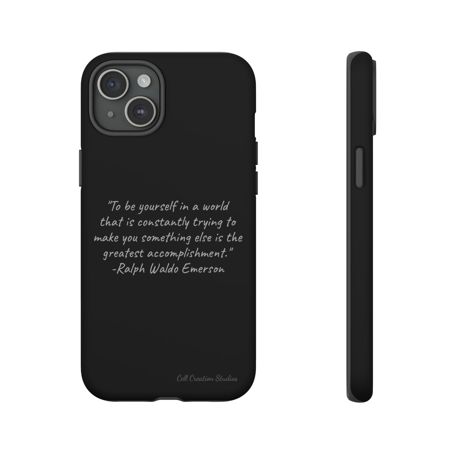 The "Embrace Your Authenticity" Ralph Waldo Emerson Quote Phone Case -Tough Cases