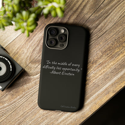 The "Opportunity Amid Difficulty" Albert Einstein Quote Phone Case -Tough Cases