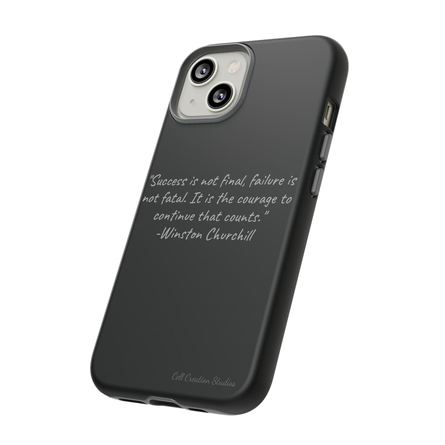 "Continual Courage" Winston Churchill Quote Phone Case -Tough Cases