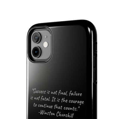 "Continual Courage" Winston Churchill Quote Phone Case -Tough Phone Cases