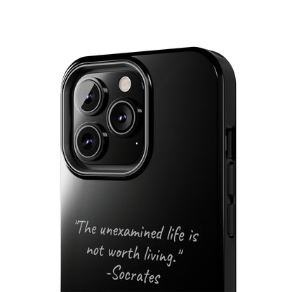 "Life's Examination" Socrates Quote Phone Case -Tough Phone Cases