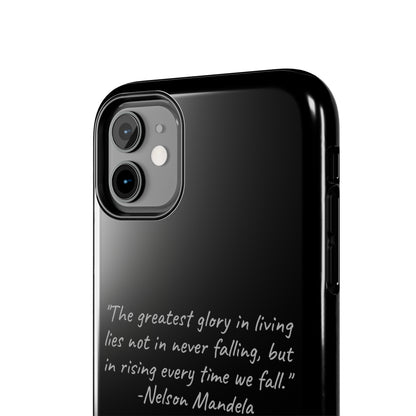 "Rising Glory" Nelson Mandela Quote Phone Case -Tough Phone Cases