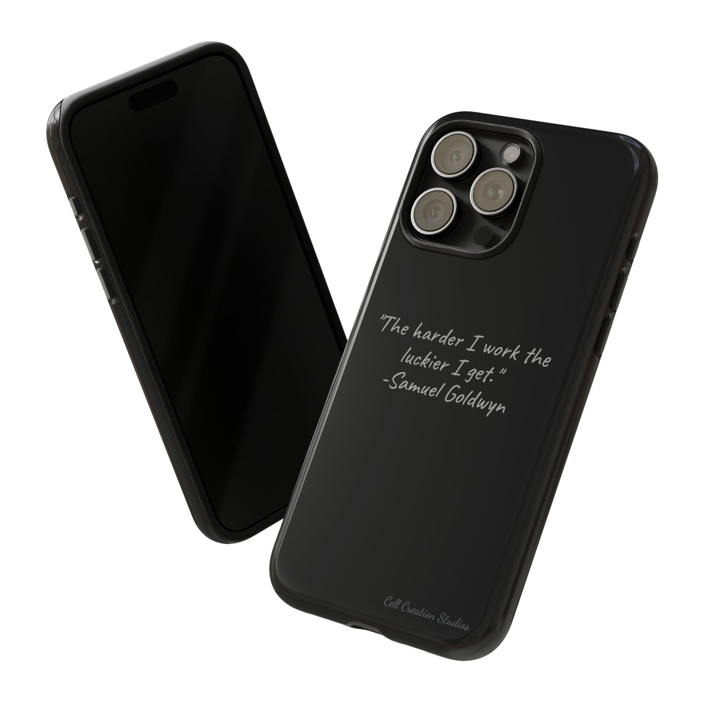 "Luck Through Hard Work" Samuel Goldwyn Quote Phone Case -Tough Cases