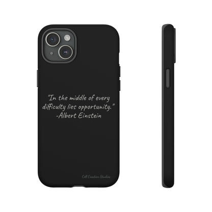 The "Opportunity Amid Difficulty" Albert Einstein Quote Phone Case -Tough Cases