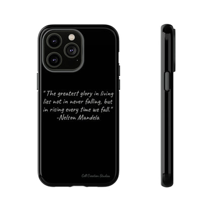 "Rising Glory" Nelson Mandela Quote Phone Case -Tough Cases