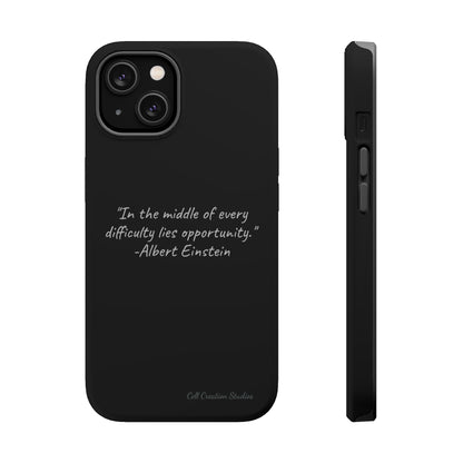 The "Opportunity Amid Difficulty" Albert Einstein Quote Phone Case -MagSafe Tough Cases