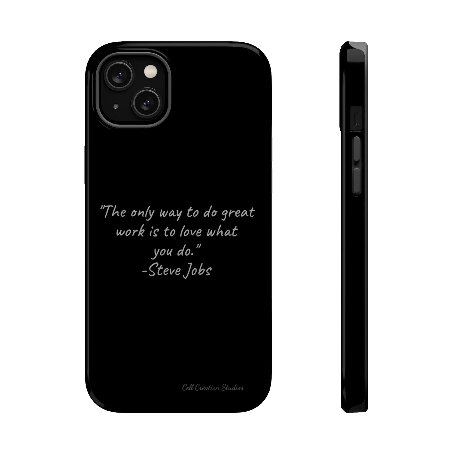 The "Love What You Do" Steve Jobs Quote Phone Case -MagSafe Tough Cases