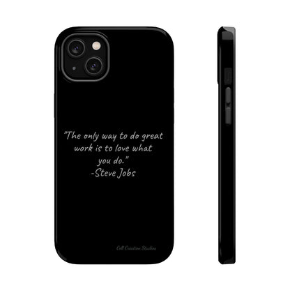 The "Love What You Do" Steve Jobs Quote Phone Case -MagSafe Tough Cases