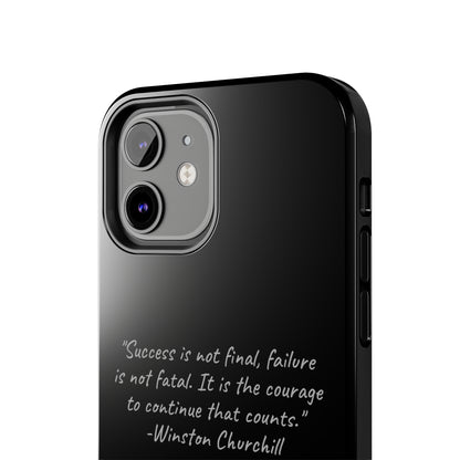 "Continual Courage" Winston Churchill Quote Phone Case -Tough Phone Cases