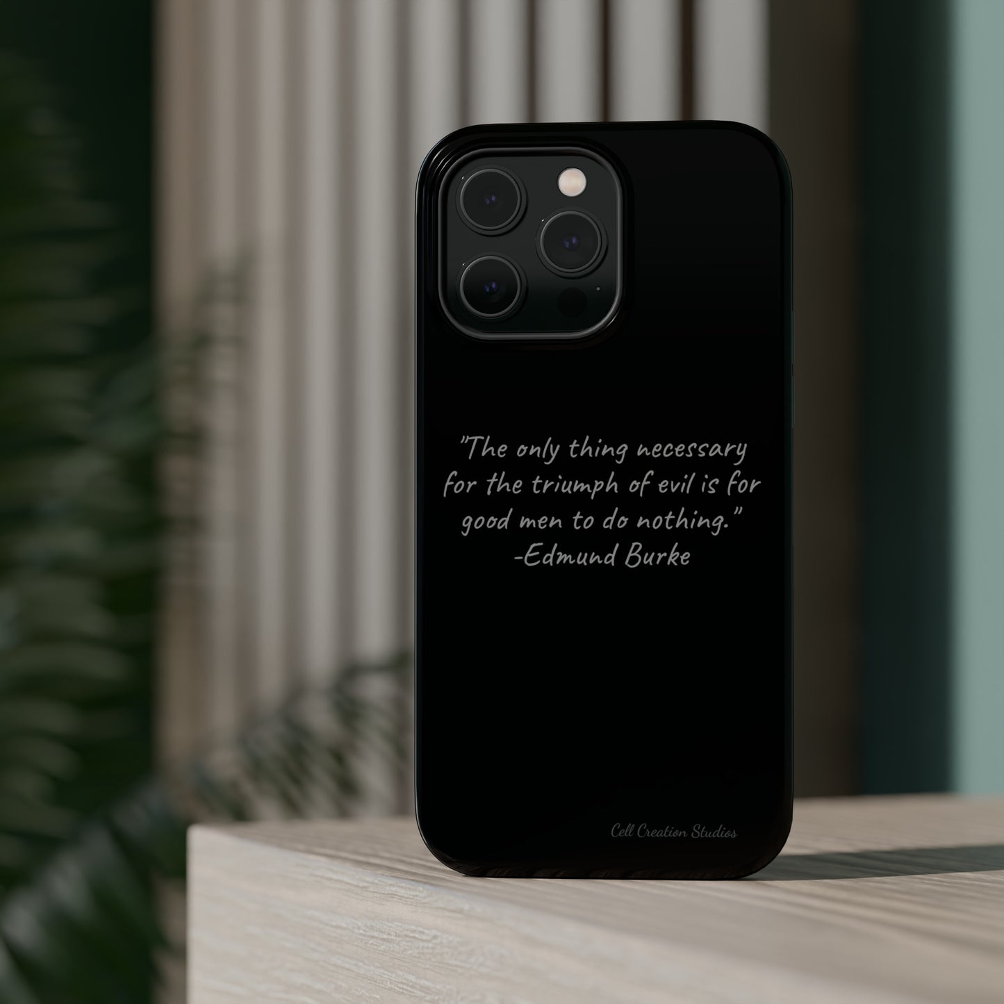 The "Triumph of Good" Edmund Burke Quote Phone Case -MagSafe Tough Cases