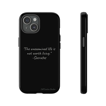 "Life's Examination" Socrates Quote Phone Case -Tough Cases