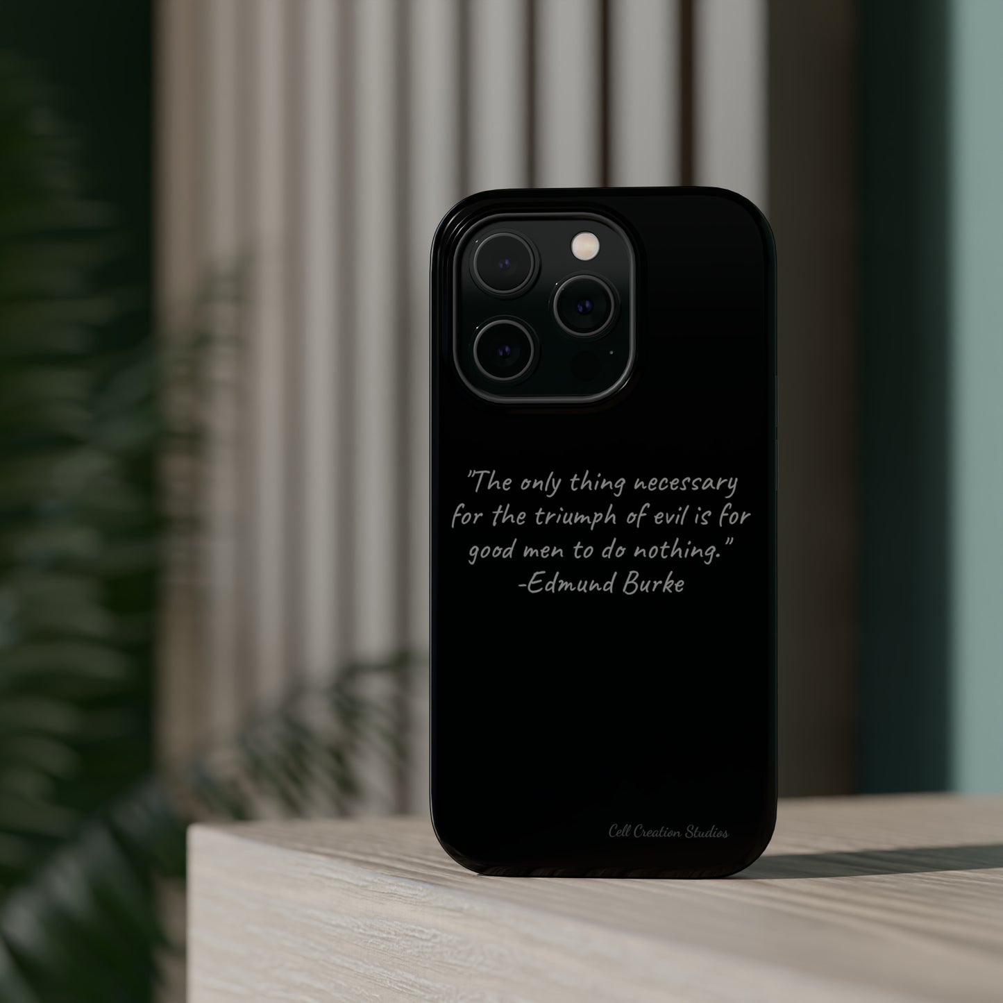 The "Triumph of Good" Edmund Burke Quote Phone Case -MagSafe Tough Cases