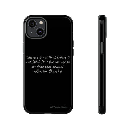 "Continual Courage" Winston Churchill Quote Phone Case -Tough Cases