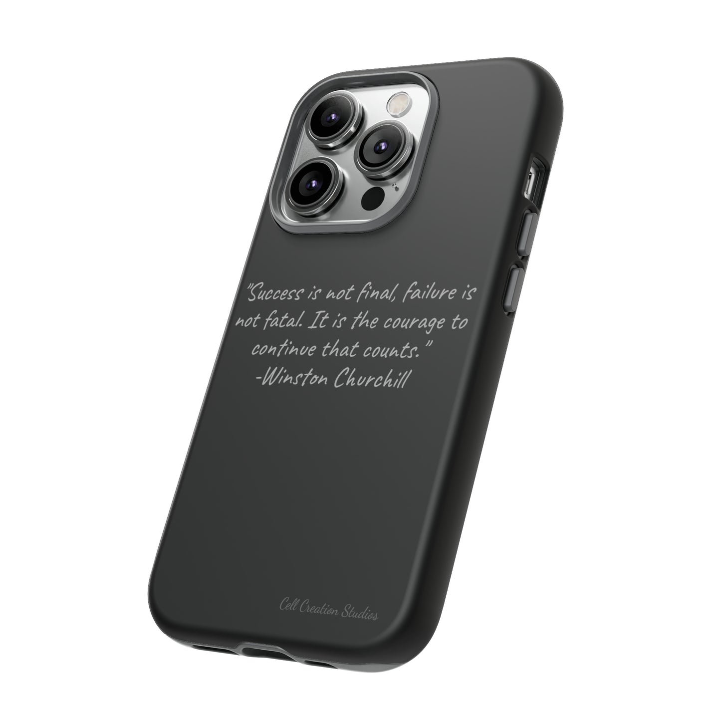 "Continual Courage" Winston Churchill Quote Phone Case -Tough Cases