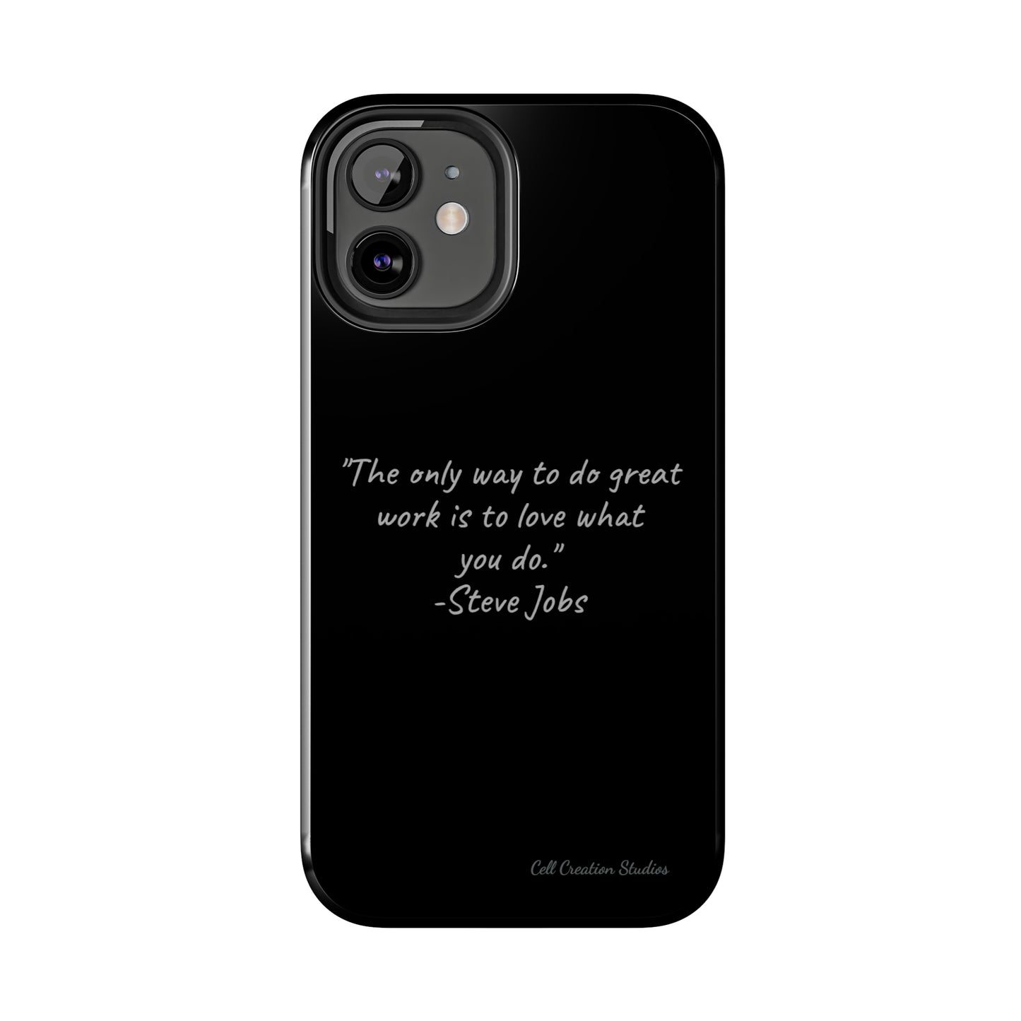 The "Love What You Do" Steve Jobs Quote Phone Case -Tough Phone Cases