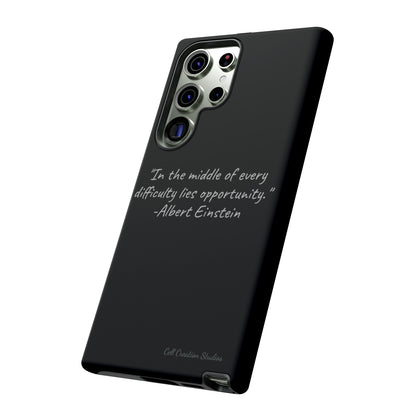 The "Opportunity Amid Difficulty" Albert Einstein Quote Phone Case -Tough Cases