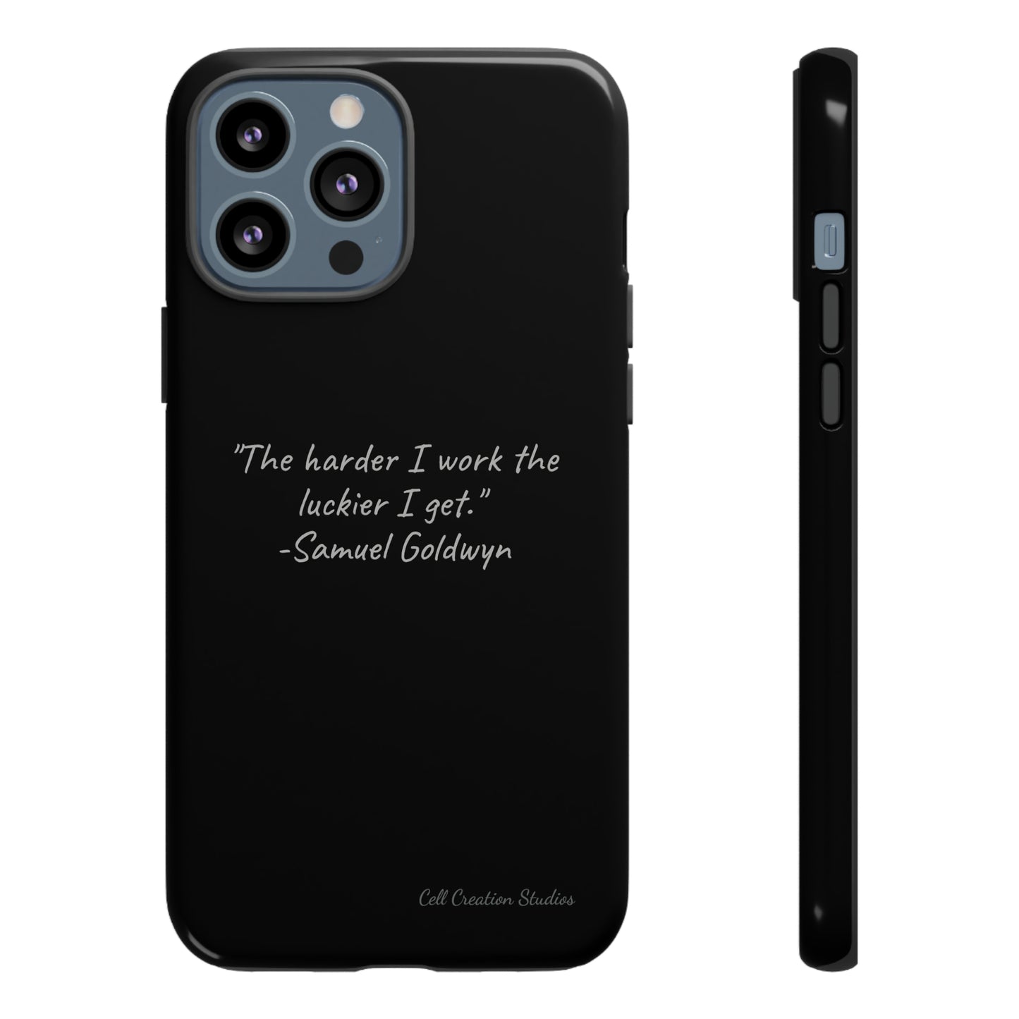 "Luck Through Hard Work" Samuel Goldwyn Quote Phone Case -Tough Cases