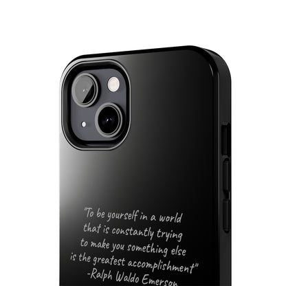 The "Embrace Your Authenticity" Ralph Waldo Emerson Quote Phone Case -Tough Phone Cases