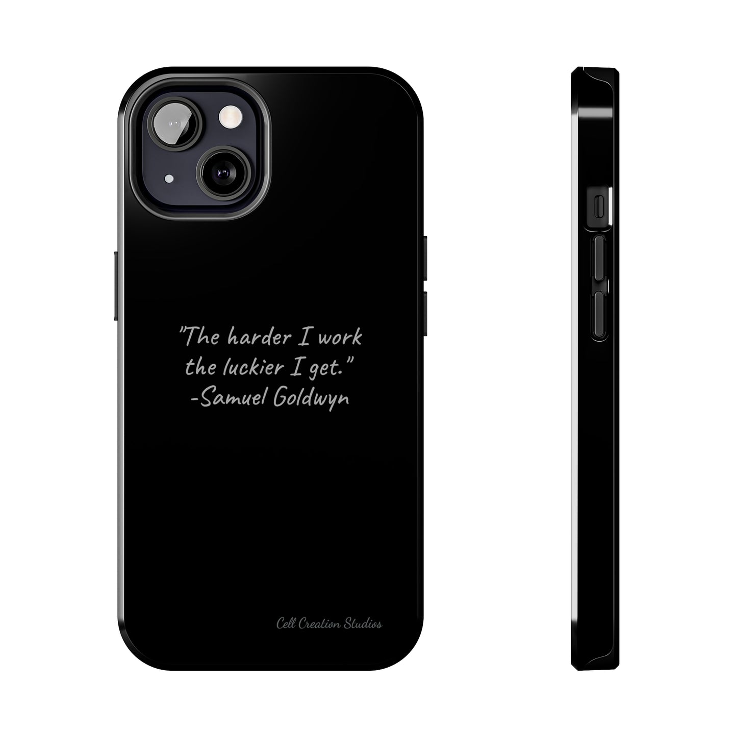 "Luck Through Hard Work" Samuel Goldwyn Quote Phone Case -Tough Phone Cases