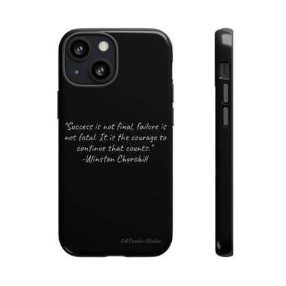 "Continual Courage" Winston Churchill Quote Phone Case -Tough Cases