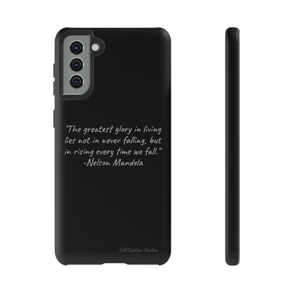 "Rising Glory" Nelson Mandela Quote Phone Case -Tough Cases