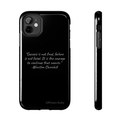 "Continual Courage" Winston Churchill Quote Phone Case -Tough Phone Cases