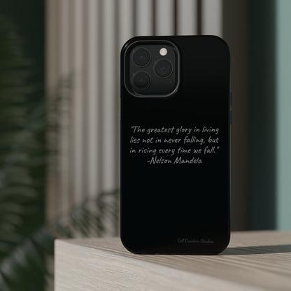 "Rising Glory" Nelson Mandela Quote Phone Case -MagSafe Tough Cases