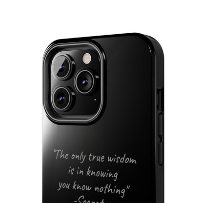 The "Socrates' Wisdom" Quote Phone Case -Tough Phone Cases