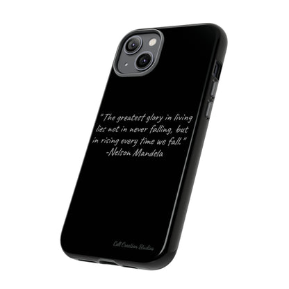 "Rising Glory" Nelson Mandela Quote Phone Case -Tough Cases