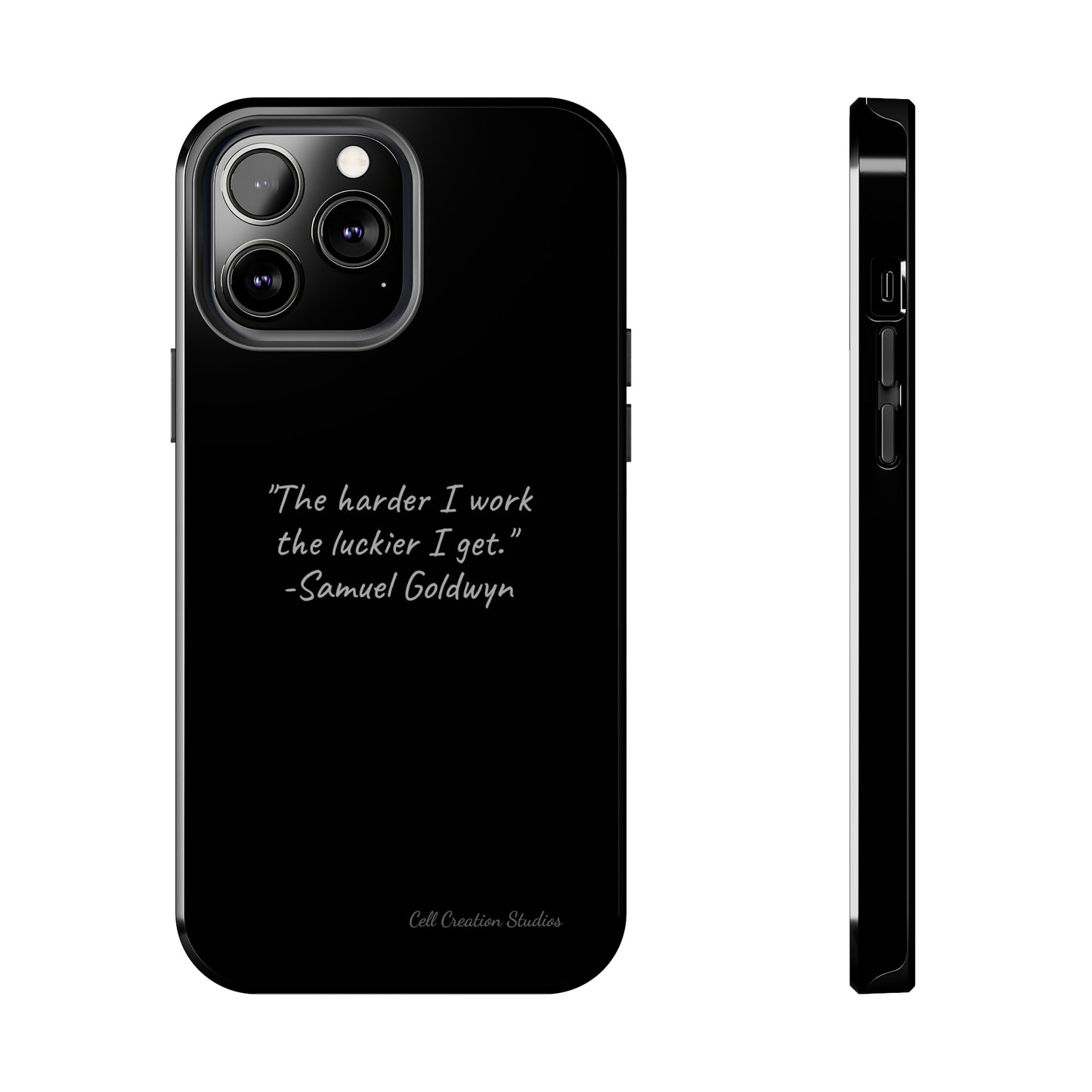 "Luck Through Hard Work" Samuel Goldwyn Quote Phone Case -Tough Phone Cases