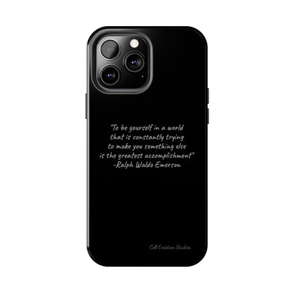 The "Embrace Your Authenticity" Ralph Waldo Emerson Quote Phone Case -Tough Phone Cases