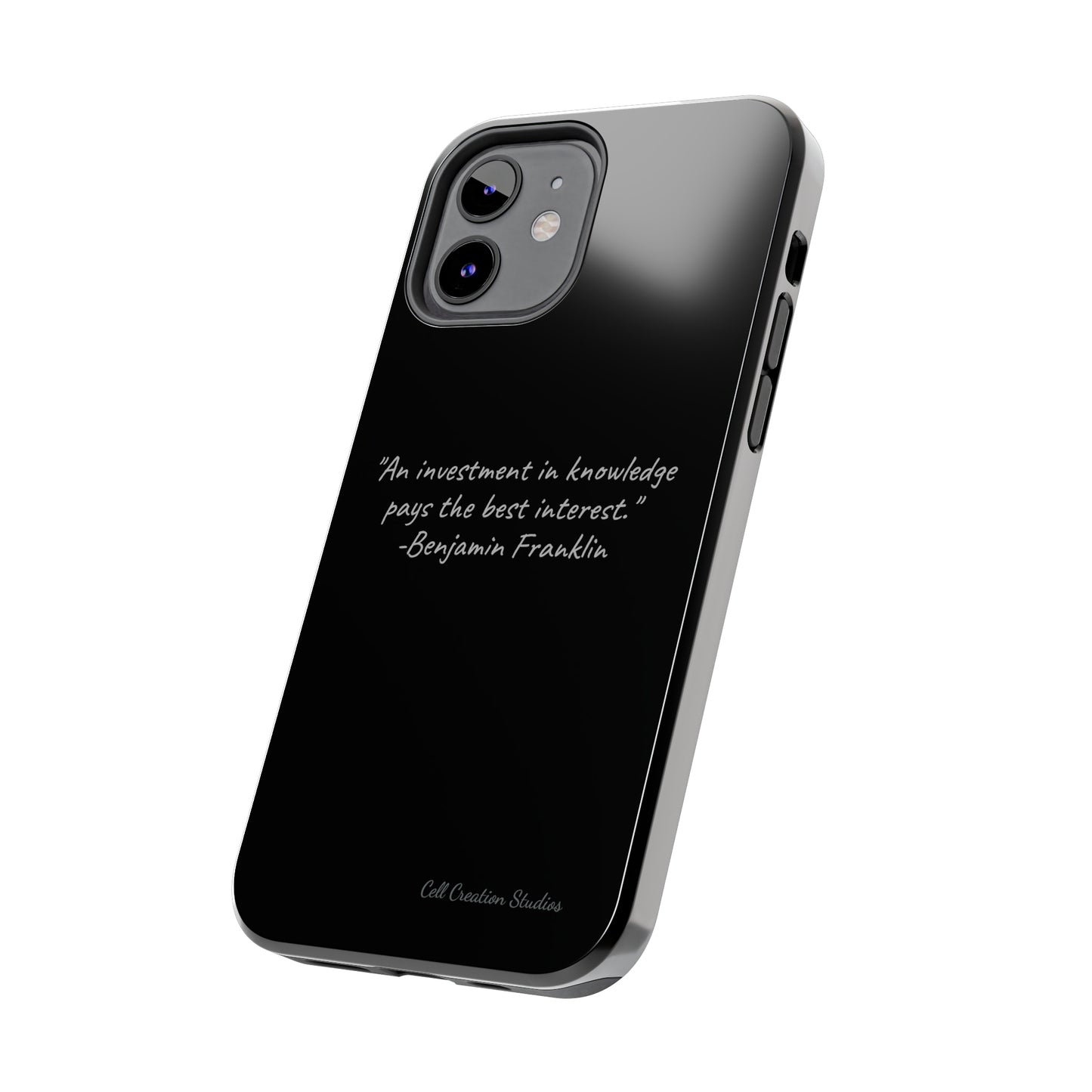 The "Knowledge is Investment" Benjamin Franklin Quote Phone Case -Tough Phone Cases