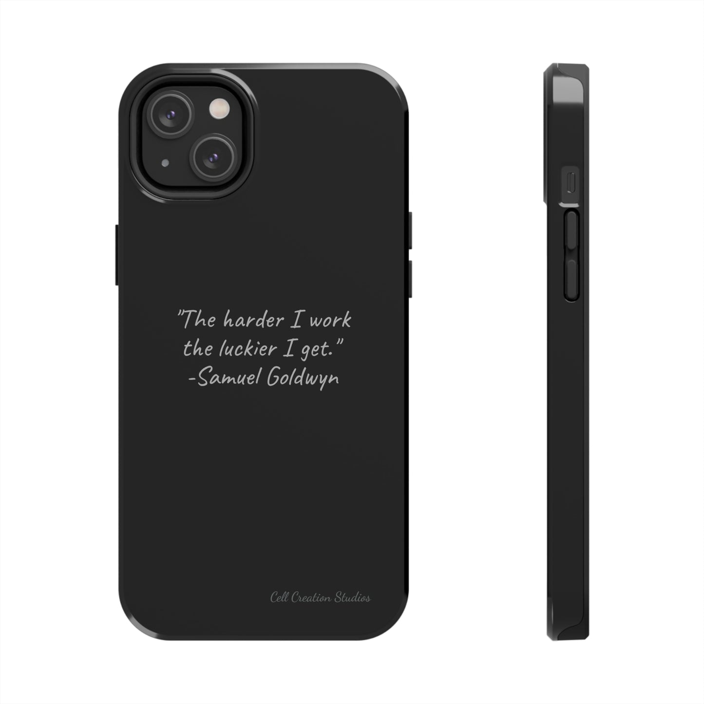 "Luck Through Hard Work" Samuel Goldwyn Quote Phone Case -Tough Phone Cases