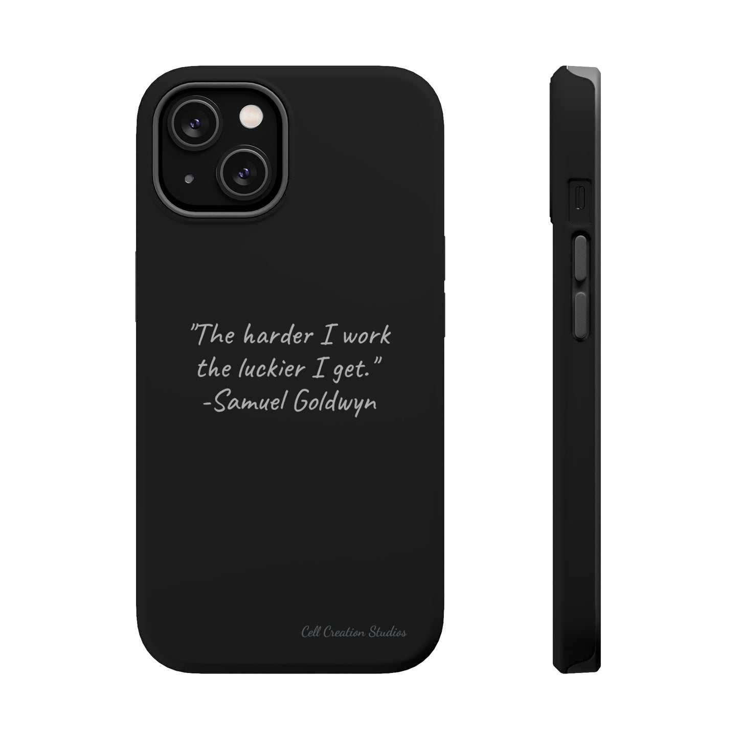 "Luck Through Hard Work" Samuel Goldwyn Quote Phone Case -MagSafe Tough Cases