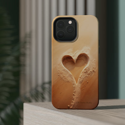 "Eternal Love: Sand Heart" Cell Phone Case -MagSafe Tough Cases