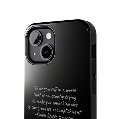 The "Embrace Your Authenticity" Ralph Waldo Emerson Quote Phone Case -Tough Phone Cases