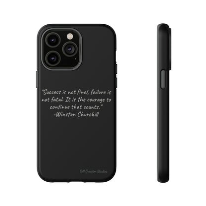 "Continual Courage" Winston Churchill Quote Phone Case -Tough Cases