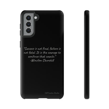 "Continual Courage" Winston Churchill Quote Phone Case -Tough Cases