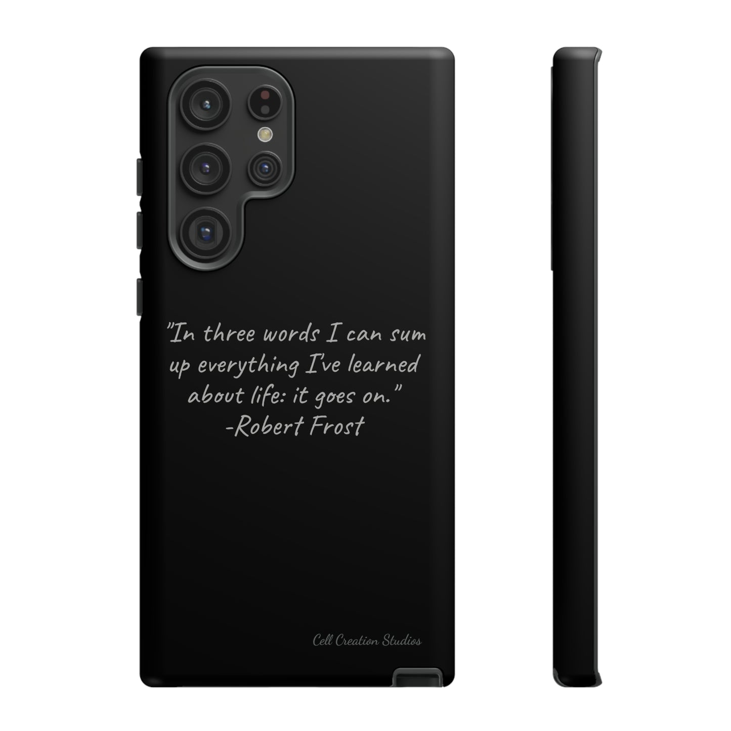 The "Life Goes On" Robert Frost Quote Phone Case -Tough Cases