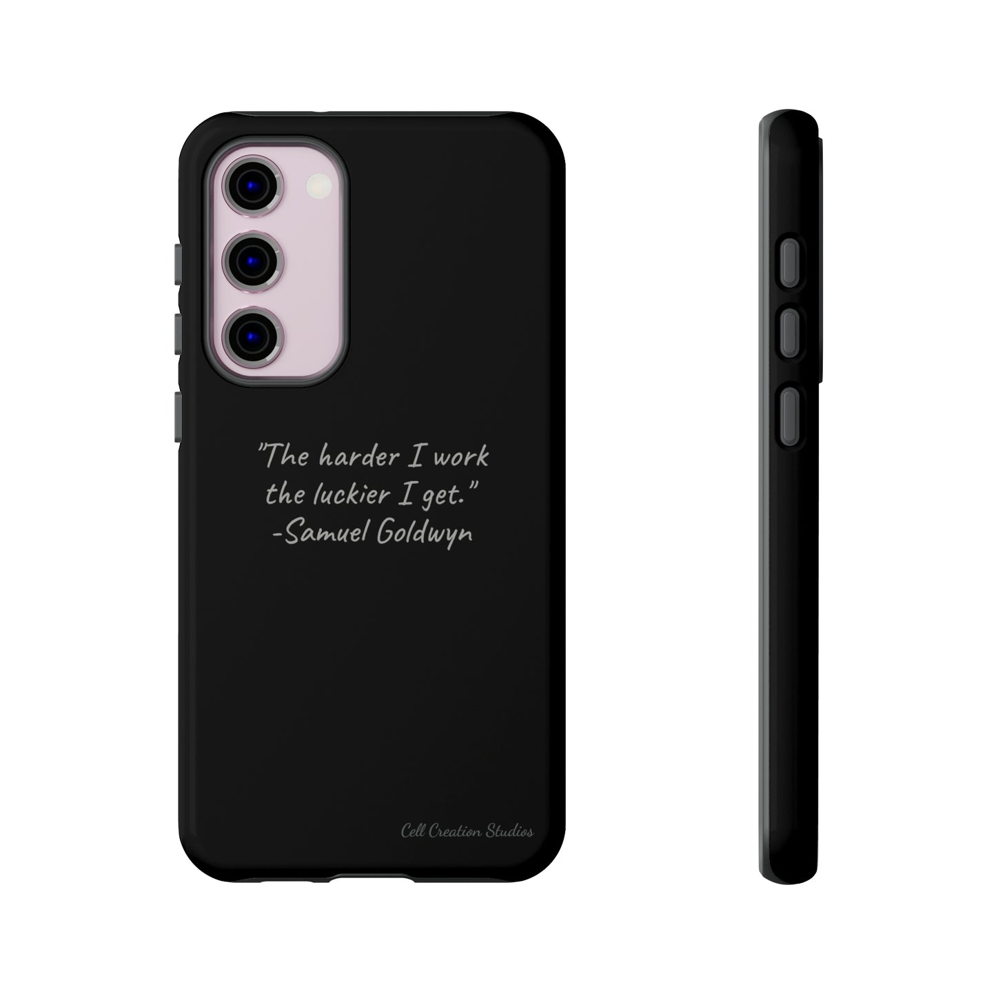 "Luck Through Hard Work" Samuel Goldwyn Quote Phone Case -Tough Cases