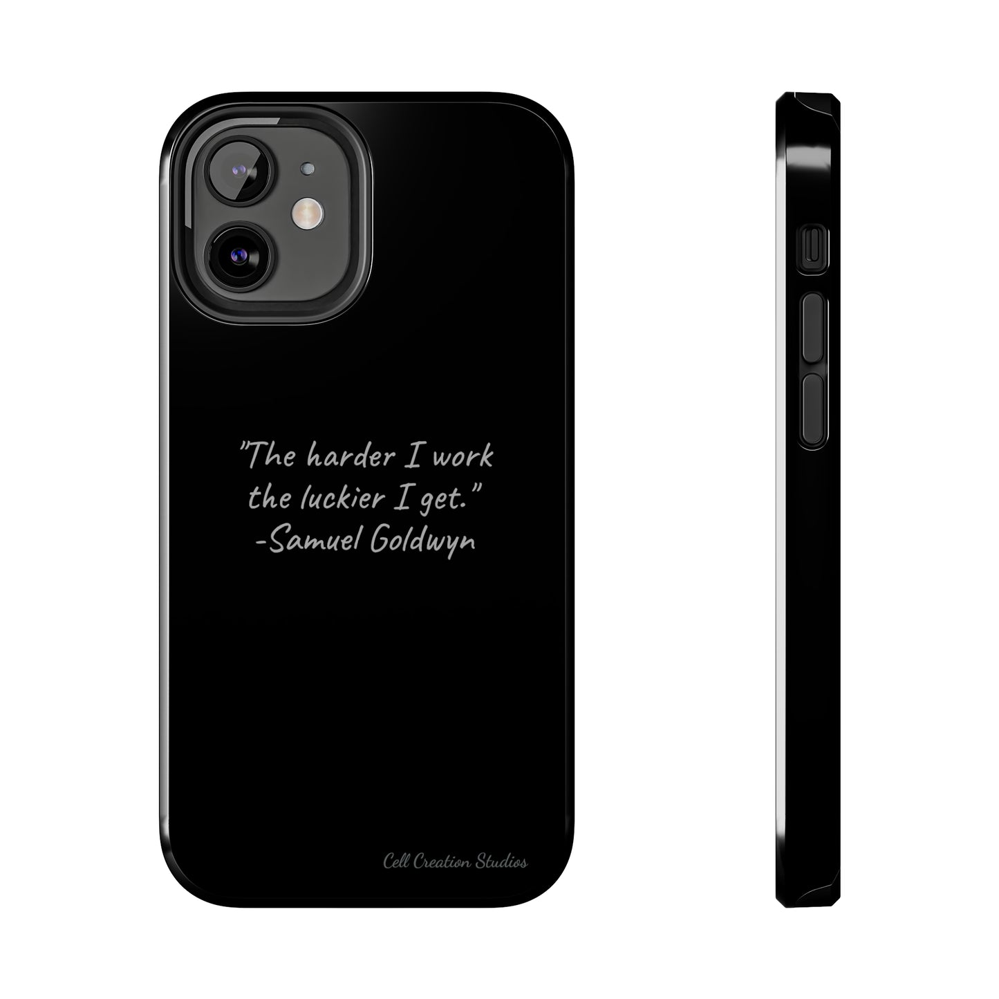 "Luck Through Hard Work" Samuel Goldwyn Quote Phone Case -Tough Phone Cases